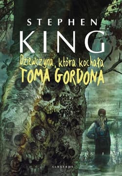 Dziewczyna, która kochała Toma Gordona - Stephen  King