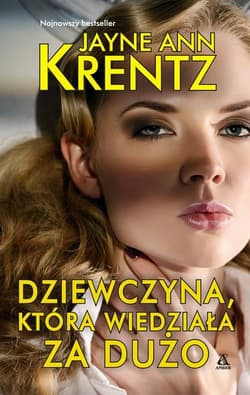 Dziewczyna która wiedziała za dużo - Jayne Ann Krentz