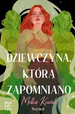 Dziewczyna, którą zapomniano - ebook - Melka Kowal