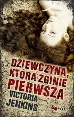 Dziewczyna, która zginie pierwsza Wielkie Litery