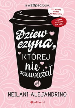 Dziewczyna, której nie zauważał #1 - ebook - Neilani Alejandrino