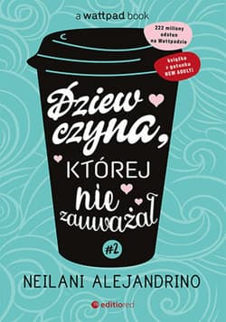 Dziewczyna, której nie zauważał #2 - audiobook - Neilani Alejandrino