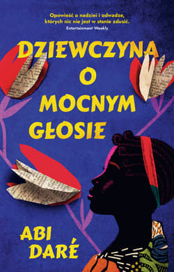 Dziewczyna o mocnym głosie - Abi Dare