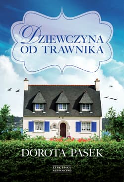 Dziewczyna od trawnika - Dorota Pasek