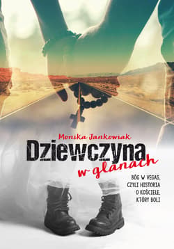 Dziewczyna w glanach Bóg w Vegas, czyli historia o kościele, który boli