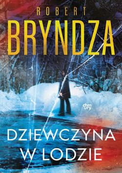 Dziewczyna w lodzie. Erika Foster. Tom 1 - Robert Bryndza