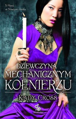 Dziewczyna w mechanicznym kołnierzu - Kady Cross