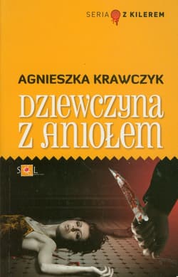 Dziewczyna z aniołem - Agnieszka Krawczyk