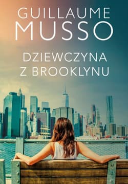 Dziewczyna z Brooklynu - Guillaume  Musso, Guillaume Musso