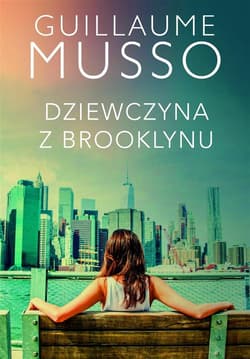 Dziewczyna z Brooklynu - Guillaume  Musso, Guillaume Musso
