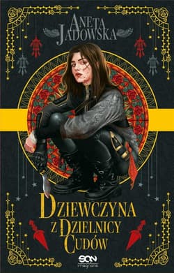 Dziewczyna z dzielnicy cudów - Aneta Jadowska
