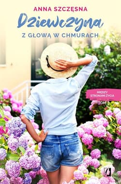 Dziewczyna z głową w chmurach Między stronami życia Tom 3