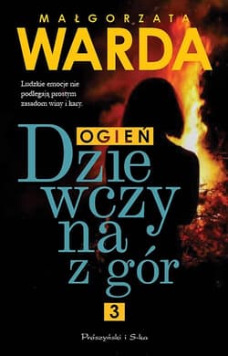 Dziewczyna z gór Ogień - Małgorzata Warda