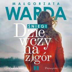 Dziewczyna z gór. Śniegi - audiobook