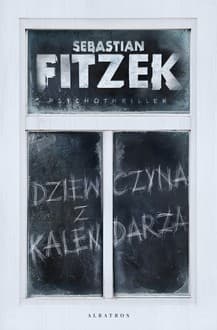 Dziewczyna z kalendarza - Sebastian Fitzek
