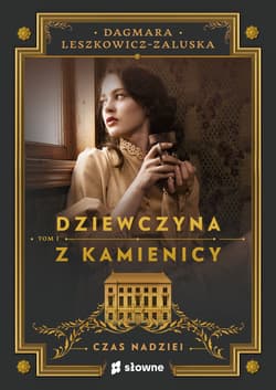 Dziewczyna z kamienicy Tom 1 Czas nadziei - Dagmara Leszkowicz-Zaluska