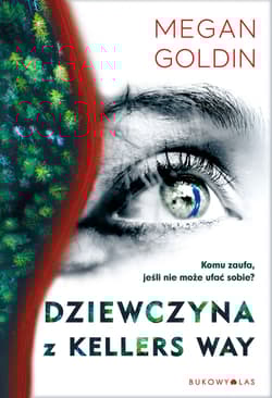 Dziewczyna z Kellers Way - Megan Goldin