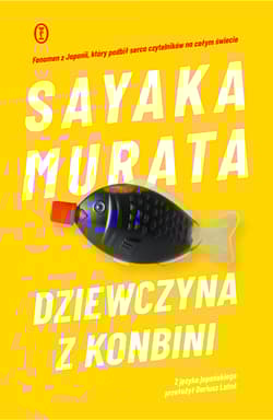 Dziewczyna z konbini - Sayaka Murata