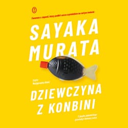 Dziewczyna z konbini - audiobook - Sayaka Murata