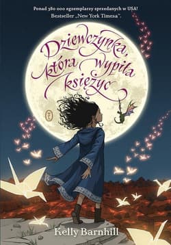 Dziewczynka która wypiła księżyc - Kelly Barnhill