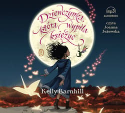 Dziewczynka, która wypiła księżyc - audiobook - Kelly Barnhill