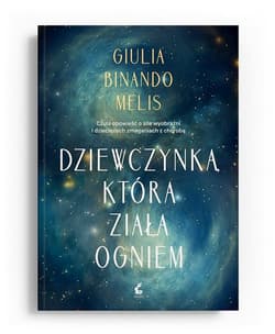Dziewczynka, która ziała ogniem - Gulia Melis