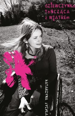 Dziewczynka tańcząca z wiatrem - Katarzyna Zychla