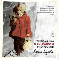 Dziewczynka w czerwonym płaszczyku - audiobook - Roma Ligocka