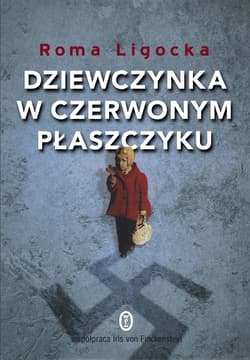 Dziewczynka w czerwonym płaszczyku - ebook - Roma Ligocka
