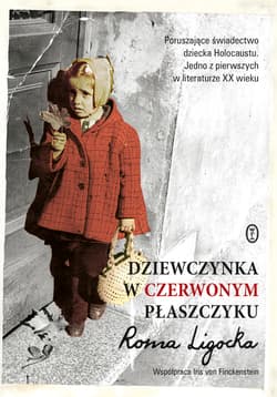Dziewczynka w czerwonym płaszczyku wyd. 2024 - Roma Ligocka