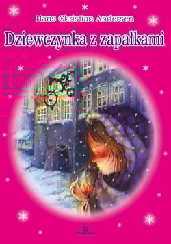Dziewczynka z zapałkami - Hans Christian Andersen