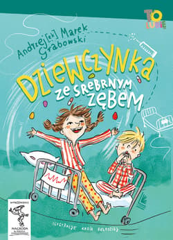 Dziewczynka ze srebrnym zębem - ebook - Andrzej Marek  Grabowski