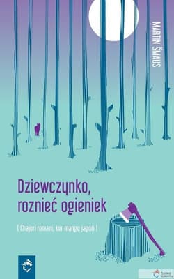 Dziewczynko, roznieć ogieniek
