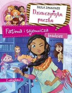 Dziewczyńska paczka. Fatima i tajemnicza kradzież - Zannoner Paola
