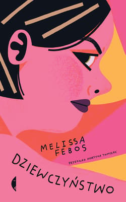 Dziewczyństwo - ebook - Melissa Febos