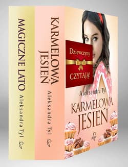 Dziewczyny czytają Magiczne lato / Karmelowa jesień Pakiet - Aleksandra Tyl