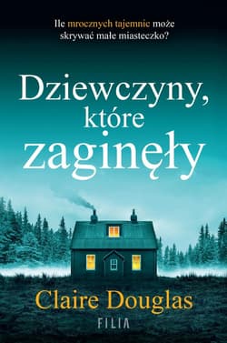 Dziewczyny, które zaginęły - Claire Douglas