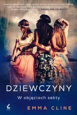 Dziewczyny W objęciach sekty - Emma Cline