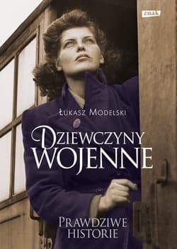 Dziewczyny wojenne - Łukasz Modelski