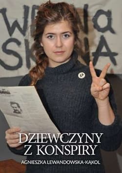 Dziewczyny z konspiry - Agnieszka Lewandowska-Kąkol