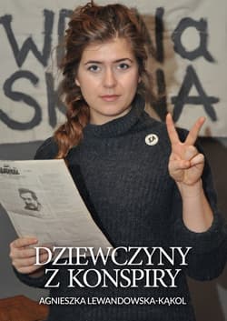 Dziewczyny z konspiry - ebook - Agnieszka Lewandowska-Kąkol