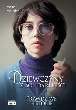 Dziewczyny z Solidarności - Anna Herbich