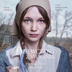 Dziewczyny z Wołynia - audiobook - Anna Herbich