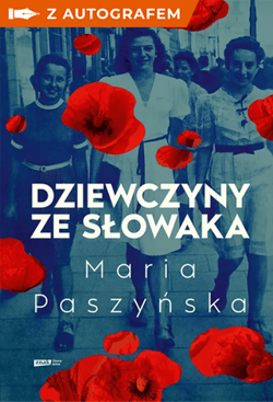 Dziewczyny ze Słowaka - książka z autografem - Maria Paszyńska