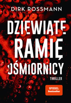 Dziewiąte ramię ośmiornicy - ebook - Dirk Rossmann