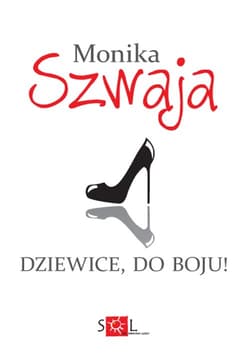 Dziewice do boju - Monika Szwaja