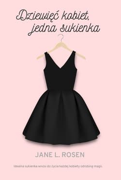 Dziewięć kobiet, jedna sukienka - Rosen Jane L.