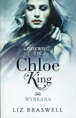 Dziewięć żyć Chloe King Tom 3 Wybrana