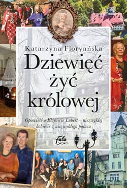 Dziewięć żyć królowej - Katarzyna Floryańska