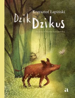 Dzik Dzikus - Krzysztof Łapiński